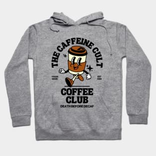 The Caffeine Cult Coffee Club Hoodie